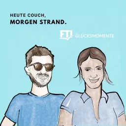 Heute Couch, morgen Strand. Podcast artwork