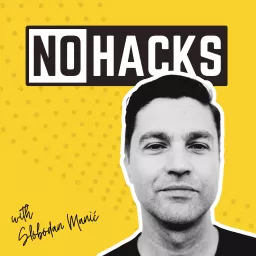 No Hacks: The Mindset Behind Digital Optimization and Growth