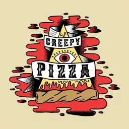 Creepy Pizza Podcast artwork