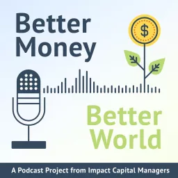 Better Money Better World Podcast artwork