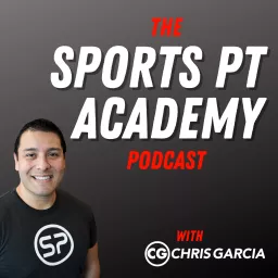 The Sports Physical Therapy Academy Podcast artwork