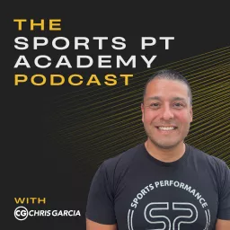 The Sports Physical Therapy Academy Podcast artwork