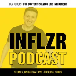 INFLZR Podcast (Influencer Podcast) artwork