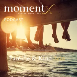 Familie & Kind Sein Podcast artwork