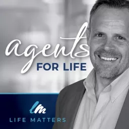 Agents for Life Podcast artwork