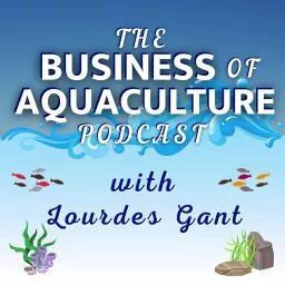 The Business of Aquaculture Podcast artwork