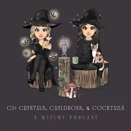 C3: Crystals, Cauldrons & Cocktails Podcast artwork