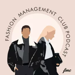 Fashion Management Club Podcast artwork