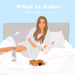 When In Robes Podcast artwork