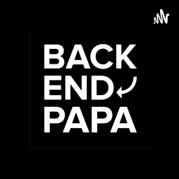 Backend Papa Podcast artwork