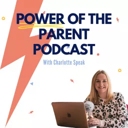 Power of the Parent Podcast artwork