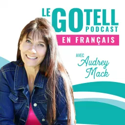 Le podcast GoTell en français