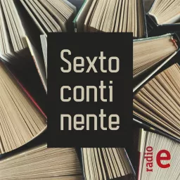 Sexto continente Podcast artwork