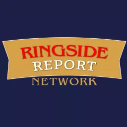 Ringside Report Network Podcast artwork