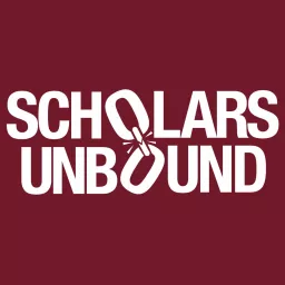 Scholars Unbound Podcast artwork