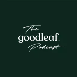 The Goodleaf Podcast artwork