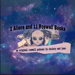 2 Aliens and 11 Roswell Books Podcast artwork