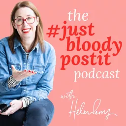 The Just Bloody Post It Podcast