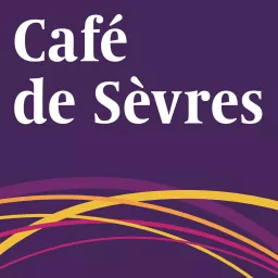 Café de Sèvres Podcast artwork