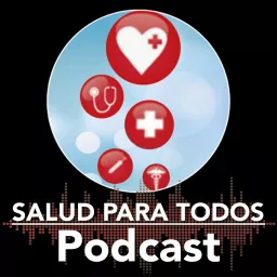 Salud para todos podcast