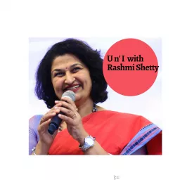 U n' I with Rashmi Shetty Podcast artwork
