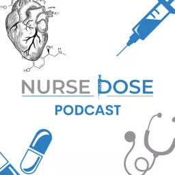 Nurse Dose Podcast artwork