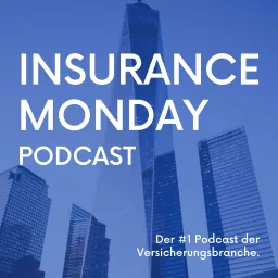 Insurance Monday: Digitalisierung & Versicherung Podcast artwork