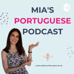 Mia Esmeriz Academy - Learn European Portuguese Online Podcast artwork
