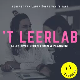 't Leerlab Podcast - Alles over leren leren en plannen!