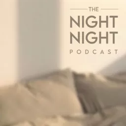 The Night Night Podcast