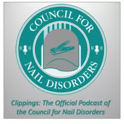 Clippings: The Official Podcast of the Council for Nail Disorders artwork