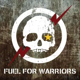 Fuel For Warriors Podcast artwork