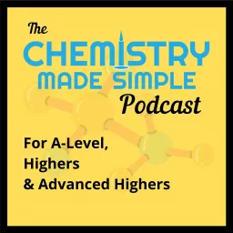 Chemistry Made Simple Podcast artwork