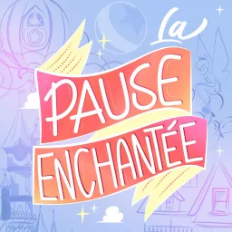 La Pause Enchantée Disney