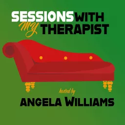 Sessions With My Therapist Podcast artwork