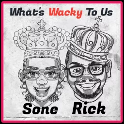 What's Wacky To Us Podcast artwork