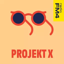 FM4 Projekt X Podcast artwork