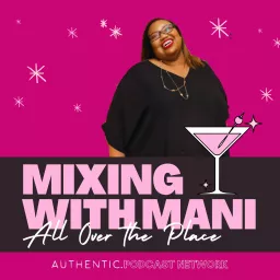 The Mix with Mani Podcast artwork