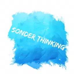 Sonder Thinking Podcast artwork