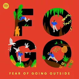 FOGO: Fear of Going Outside Podcast artwork