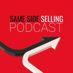 Same Side Selling Podcast artwork