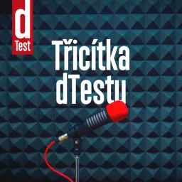 Třicítka dTestu Podcast artwork