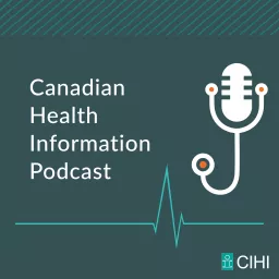 Canadian Health Information Podcast artwork
