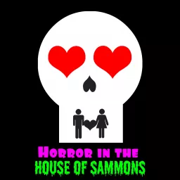 Horror in the House of Sammons Podcast artwork