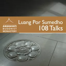 108 Talks by Ajahn Sumedho