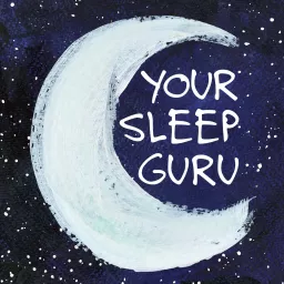 Your Sleep Guru Podcast artwork