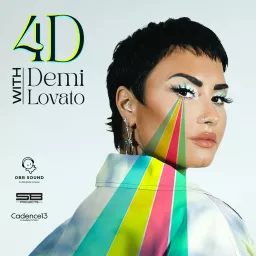 4D with Demi Lovato Podcast artwork
