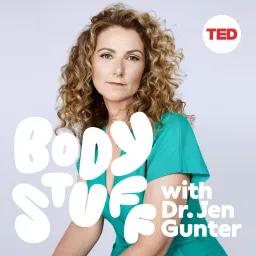 Body Stuff with Dr. Jen Gunter Podcast artwork