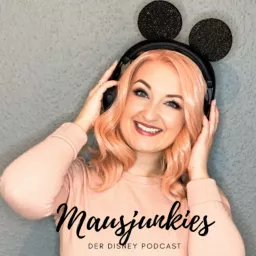 Mausjunkies - Der Disney Podcast artwork