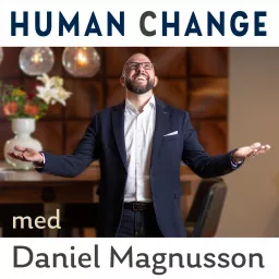 Human Change med Daniel Magnusson Podcast artwork